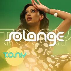 T.O.N.Y. - Single by Solange album reviews, ratings, credits