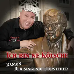 Ich bin ne Kölsche - Single by Ramon (Der singende Türsteher) album reviews, ratings, credits