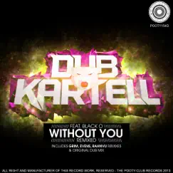 Without You (Original Dub Mix) Song Lyrics