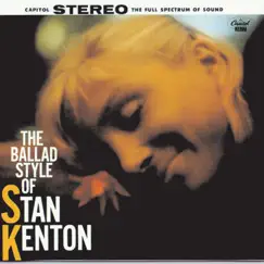 Ballad Style of Stan Kenton by Stan Kenton album reviews, ratings, credits
