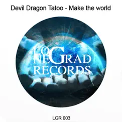 Make the World by Devil Dragon Tatoo album reviews, ratings, credits