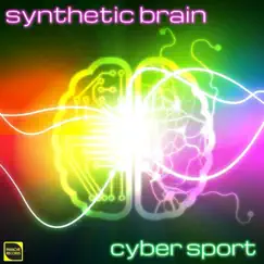 Cyber Sport - Single by Synthetic Brain album reviews, ratings, credits