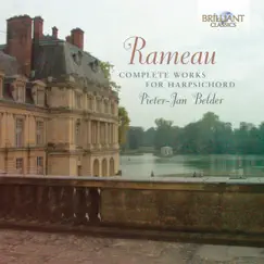 Rameau: Complete Works for Harpsichord by Musica Amphion & Pieter-Jan Belder album reviews, ratings, credits
