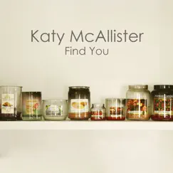 Find You - Single by Katy McAllister album reviews, ratings, credits