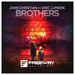 Brothers (feat. Eric Lumiere) - Single by John Christian album reviews, ratings, credits