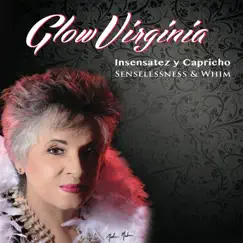 Insensatez Y Capricho Senselessness & Whim by GlowVirginia album reviews, ratings, credits