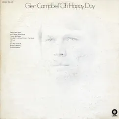 Oh Happy Day by Glen Campbell album reviews, ratings, credits