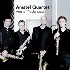 Amstel Tracks Now! by Amstel Quartet album reviews, ratings, credits