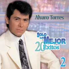 Solo Lo Mejor by Álvaro Torres album reviews, ratings, credits