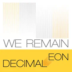 We Remain (Decimal Eon Remix) Song Lyrics