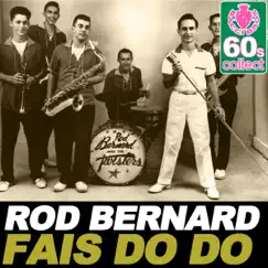 Fais Do Do (Remastered) - Single by Rod Bernard album reviews, ratings, credits