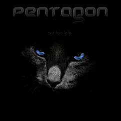 Not Too Late by The Pentagon album reviews, ratings, credits