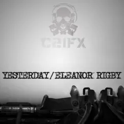 Yesterday / Eleanor Rigby - Single by C21fx album reviews, ratings, credits