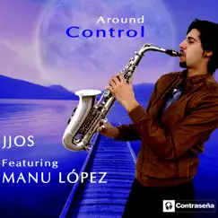 Around Control (feat. Manu López) [Lounge Mix] Song Lyrics
