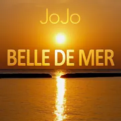 Belle de Mer (Oh Yeah) - Single by JOJO album reviews, ratings, credits