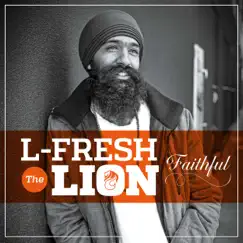 Faithful - Single by L-FRESH The LION album reviews, ratings, credits