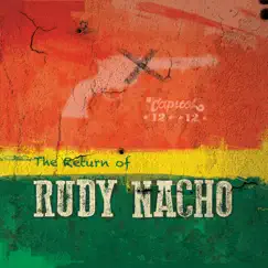 The Return of Rudy Nacho by Capitol 1212 album reviews, ratings, credits