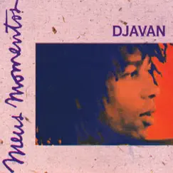Meus Momentos: Djavan, Vol. 1 by Djavan album reviews, ratings, credits