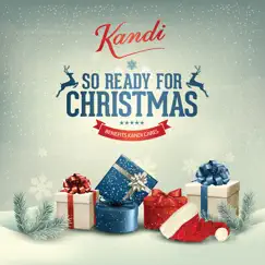So Ready for Christmas - Single by Kandi album reviews, ratings, credits