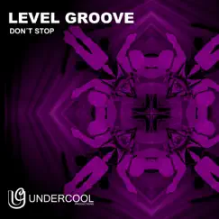 Don't Stop - Single by Level Groove album reviews, ratings, credits