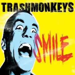 Smile by Trashmonkeys album reviews, ratings, credits
