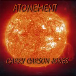 Atonement by Garry Carson Jones album reviews, ratings, credits