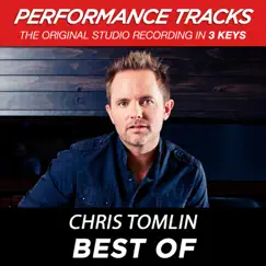 Best of (Performance Tracks) by Chris Tomlin album reviews, ratings, credits