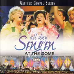 All Day Singin' At the Dome by Bill & Gloria Gaither album reviews, ratings, credits