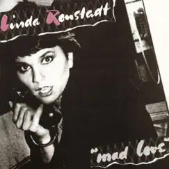 Mad Love by Linda Ronstadt album reviews, ratings, credits