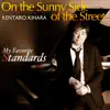 On the Sunny Side of the Street - Single album lyrics, reviews, download