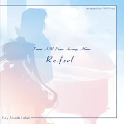 Kanon・AIRピアノアレンジアルバム 'Re-feel' by VisualArt's / Key Sounds Label album reviews, ratings, credits