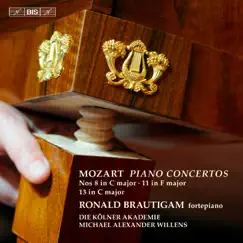 Mozart: Piano Concertos Nos. 8, 11 & 13 by Ronald Brautigam, Kolner Akademie & Michael Alexander Willens album reviews, ratings, credits