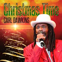 Christmas Time - Single by Carl Dawkins album reviews, ratings, credits