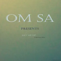 Lift Me Up - Single by OM SA album reviews, ratings, credits