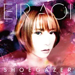 Shoegazer - EP by Eir Aoi album reviews, ratings, credits