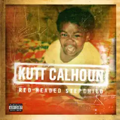 Red-Headed Stepchild (EP) by Kutt Calhoun album reviews, ratings, credits