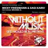 Without Music Remixed 2nd Pack (feat. Michael G) - EP album lyrics, reviews, download