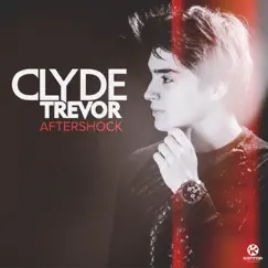 Aftershock (Remixes) - EP by Clyde Trevor album reviews, ratings, credits