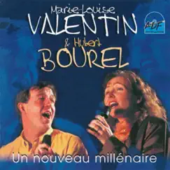 Un nouveau millénaire by Marie-Louise Valentin & Hubert Bourel album reviews, ratings, credits