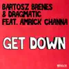 Get Down (feat. Amrick Channa) - Single album lyrics, reviews, download