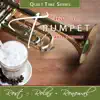 Quiet Time Series: Hymns for Trumpet and Strings album lyrics, reviews, download