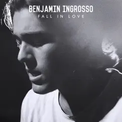 Fall In Love - Single by Benjamin Ingrosso album reviews, ratings, credits