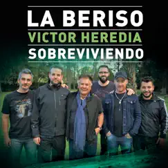 Sobreviviendo (with Victor Heredia) - Single by La Beriso album reviews, ratings, credits