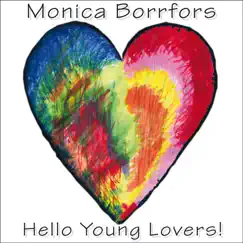 Hello Young Lovers by Monica Borrfors album reviews, ratings, credits