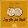 Penny for Your Thought - Single album lyrics, reviews, download