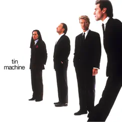Tin Machine (Remastered) by Tin Machine album reviews, ratings, credits