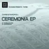 Chris Staropoli Presents: Ceremonia EP album lyrics, reviews, download