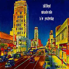 Miracle Mile - Single by Bill Lloyd album reviews, ratings, credits