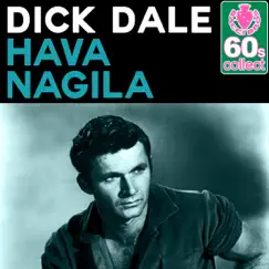 Hava Nagila (Remastered) - Single by Dick Dale album reviews, ratings, credits