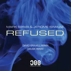 Refused (David Gravell Remix) Song Lyrics